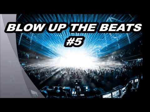 Blow Up The Beats #5 ! (BeatControllerz MIXTAPE) !!