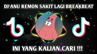 Download lagu DJ ANU REMON SAKIT LAGI BREAKBEAT TIKTOK VIRAL TERBARU 2022!!! mp3
