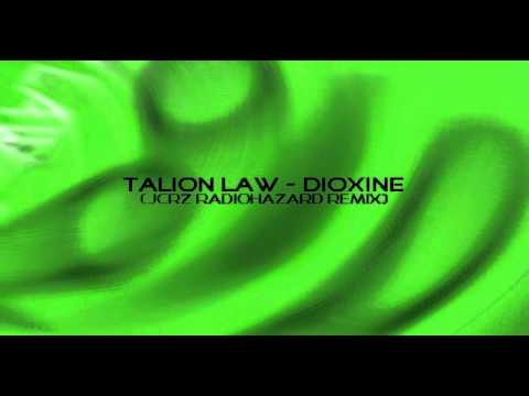 Talion Law - Dioxine (JCRZ RadioHazard Remix)