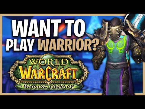 Should You Play WARRIOR In TBC Classic Anniversary