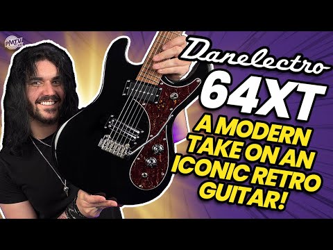 The Danelectro 64XT Is A Reissue Of An Icon! - Vintage Inspired With Modern Specs