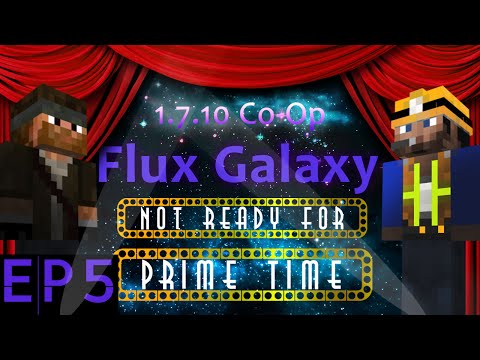 NRFPT Plays Flux Galaxy - Ep 5 Machines and stuff - FTB