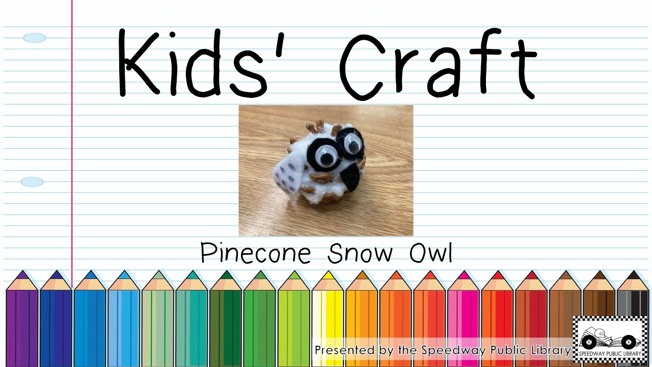 Kids' Craft - Pinecone Snow Owl