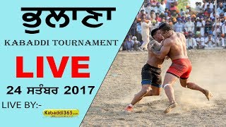Bhulana (Kapurthala) Kabaddi Tournament 24 Sep 2017