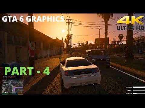 GTA 6 GRAPHICS (GTA 5 MOD) 4K ULTRA HD GAMEPLAY PART-4