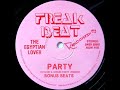 The Egyptian Lover-  Party Bonus Beats Dj David C  House Party Version