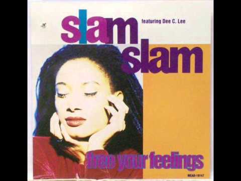 Slam Slam featuring Dee C. Lee "You'll Find Love"