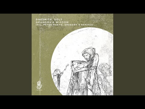 Grandma's Wisdom (Gregory S Remix)