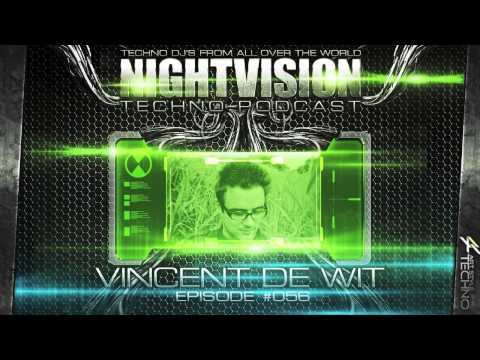 Vincent De Wit [NL] - NightVision Techno PODCAST 56 pt.2