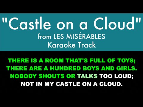 "Castle on a Cloud" from Les Misérables - Karaoke Track with Lyrics on Screen