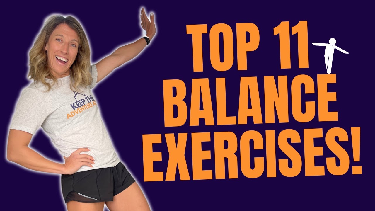 11 MUST-DO Balance Exercises to Reduce Unsteadiness