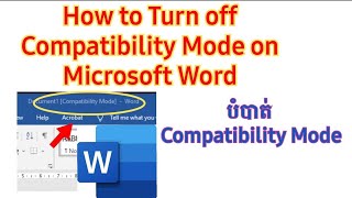 How to Turn off Compatibility Mode on Microsoft Word