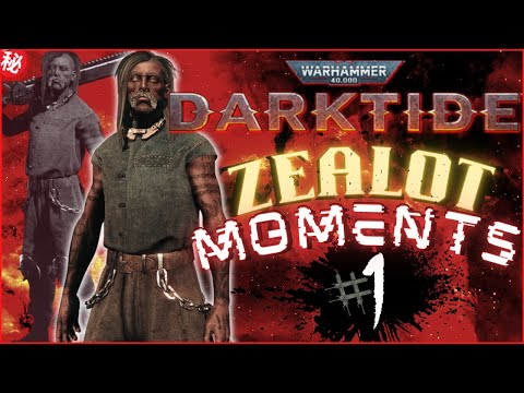 Warhammer 40K: Darktide - GRUEsome ZEALOT Moments!🤪 #1