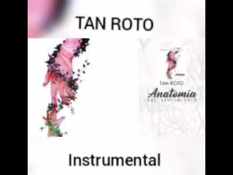 Brock Ansiolitiko //Tan Roto. - - (Instrumental + Letra) Anatomía del Sentimiento