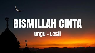 Download lagu Ungu Ft Lesti - Bismillah Cinta ( Lirik Video ) mp3 Download lagu Ungu Ft Lesti - Bismillah Cinta ( Lirik Video ) mp3