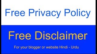 How to Create Free Privacy Policy & Disclaimer for your blogger or web