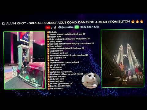 DJ ALVIN KHO™ - SPESIAL REQUEST AGUS COMIX DAN DIGO ARMAIT FROM BUTON 🔥🔥🔥3
