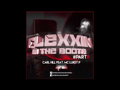 DJ Carl Hill - Flexxin In The Booth UK Bounce Mix Part 11 2017