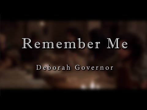 Remember Me by Deborah Govenor  |  Lyric Video by TornVeil