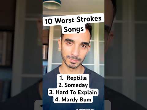 10 Worst Strokes Songs