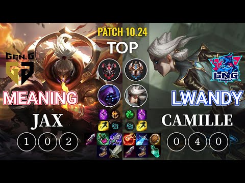 GEN Meaning Jax vs LNG lwandy Camille Top - KR Patch 10.24