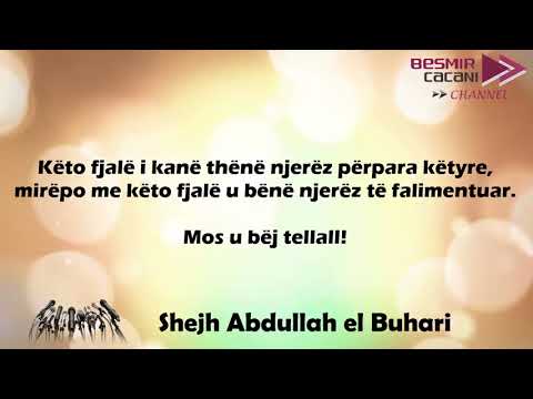 453. Dëgjojini këshillat e dijetarëve - Shejh Abdullah el Buhari