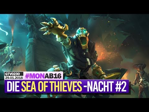 0230 🔴 Die lange SEA OF THIEVES-Closed Beta-Piraten Nacht 2 🔴 Gronkh Livestream vom 29.01.2018