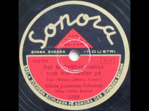 Det är bröllopsvalsen som hon väntar på, Vals - Gösta Jonsson 1936