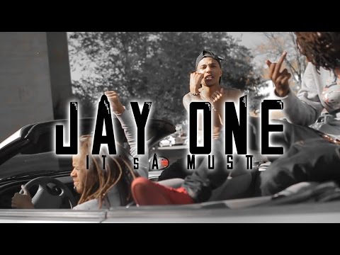 JayOne - It's A Must | Shot By @prince485
