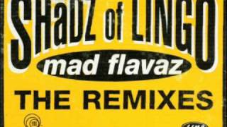 Shadz Of Lingo - Mad Flavaz (Dallas Austin Mix)