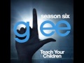 Glee - Teach Your Children (DOWNLOAD ...