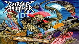 Cursed Slaughter - "Metal Moshing Thrash Machine" (Full Album)