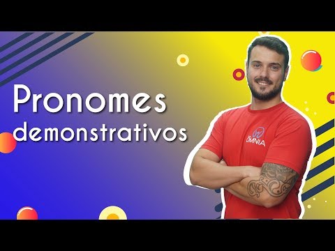 Demonstrative pronouns - Brasil Escola