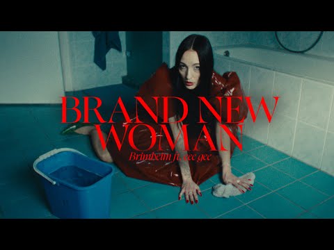 Brimheim - Brand New Woman (feat. eee gee) (music video)