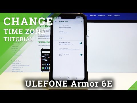 How to Set Up Date in ULEFONE Armor 6E – Change Time Zone / Clock Format