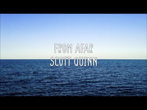Scott Quinn - From Afar (Lyrics)
