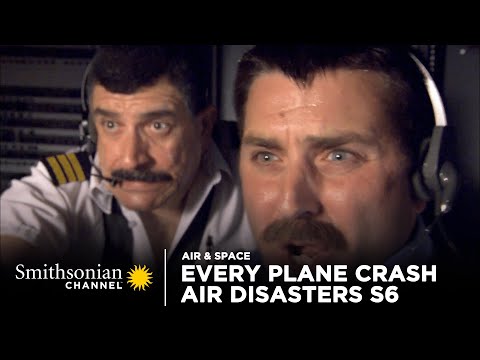 Every Plane Crash from Air Disasters Season 6 | Smithsonian Channel