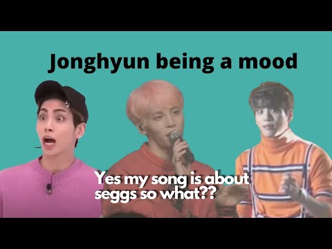Jonghyun being relatable for 13 minutes straight