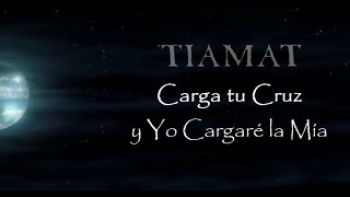 Tiamat - Carry Your Cross And I&#39;ll Carry Mine (Subtitulado en Español)