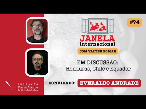 Janela Internacional #74 | Honduras, Chile e Equador