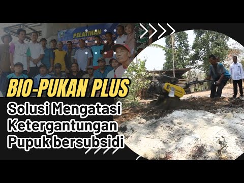 PELATIHAN PEMBUATAN BIO PUKAN PLUS