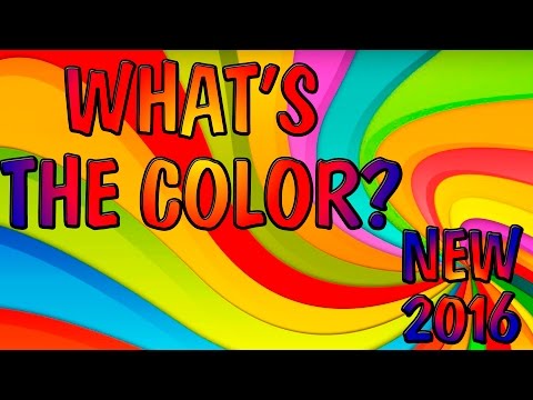 ♕ What's the Color?? New 2016 SONGS for CHILDREN Nursery Rhymes