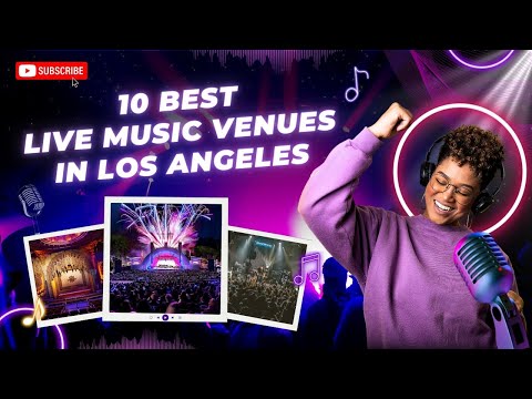 Top 10 Live Music Venues in Los Angeles