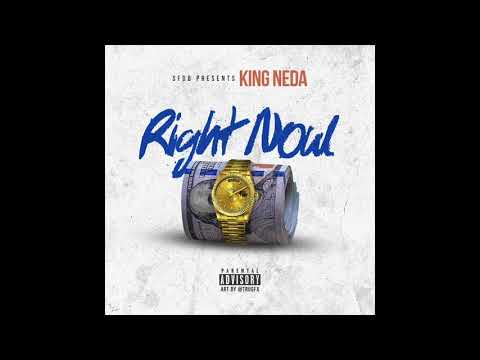 King Neda - Right Now (Official Audio)