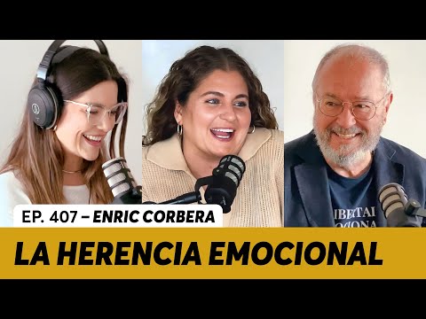 407. Romper el ciclo y liberarte de la herencia emocional | @EnricCorberaOficial