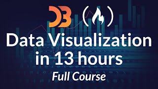 Data Visualization with D3.js - Full Tutorial Course