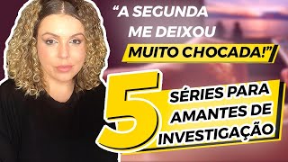 A VERDADE: AS MELHORES SÉRIES DE INVESTIGAÇÃO CRIMINAL PARA MARATONAR
