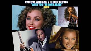 Vanessa Williams y George Benson - With You I&#39;m Born Again
