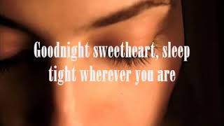 david kersh&quot; good night sweet heart &quot; lyrics best love song