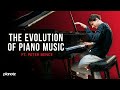The Evolution Of Piano Music Ft Peter Bence 1700 Present